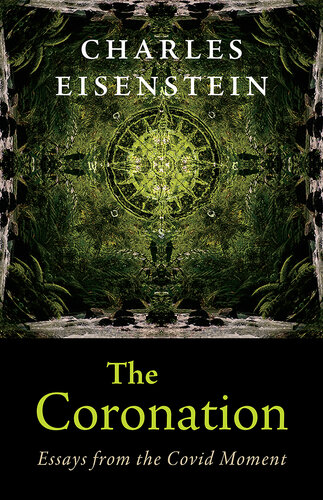 The Coronation: Essays from the Covid Moment (PDF/EPUB Version)