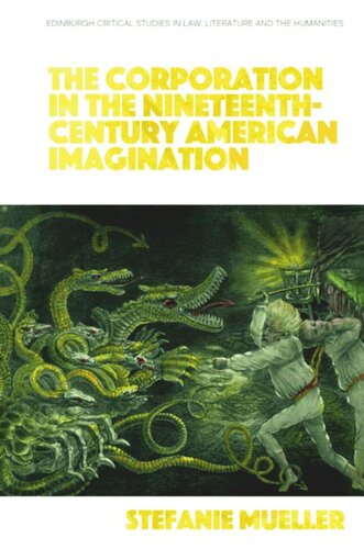 The Corporation in the Nineteenth-Century American Imagination (PDF/EPUB Version)