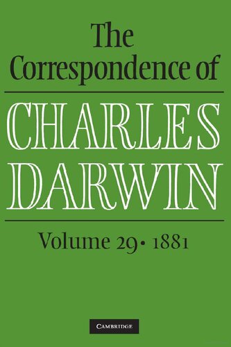 The Correspondence of Charles Darwin, Volume 29: 1881 (PDF/EPUB Version)