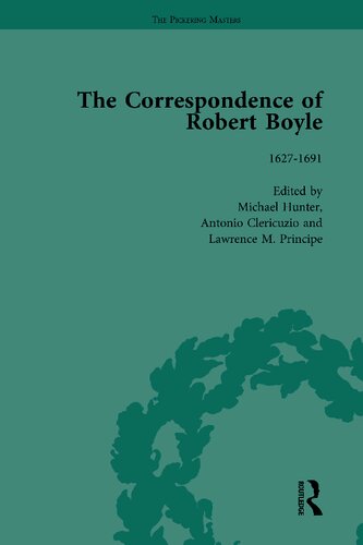 The Correspondence of Robert Boyle: 1636-1691 (PDF/EPUB Version)