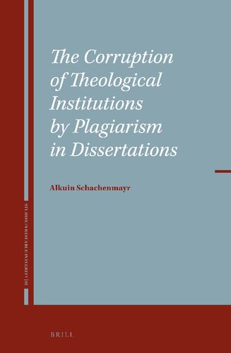 The Corruption of Theological Institutions by Plagiarism in Dissertations (PDF/EPUB Version)