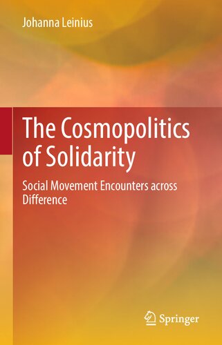 The Cosmopolitics of Solidarity: Social Movement Encounters across Difference (PDF/EPUB Version)