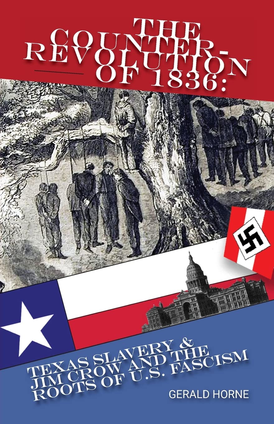 The Counter Revolution of 1836: Texas Slavery & Jim Crow and the Roots of American Fascism (PDF/EPUB Version)