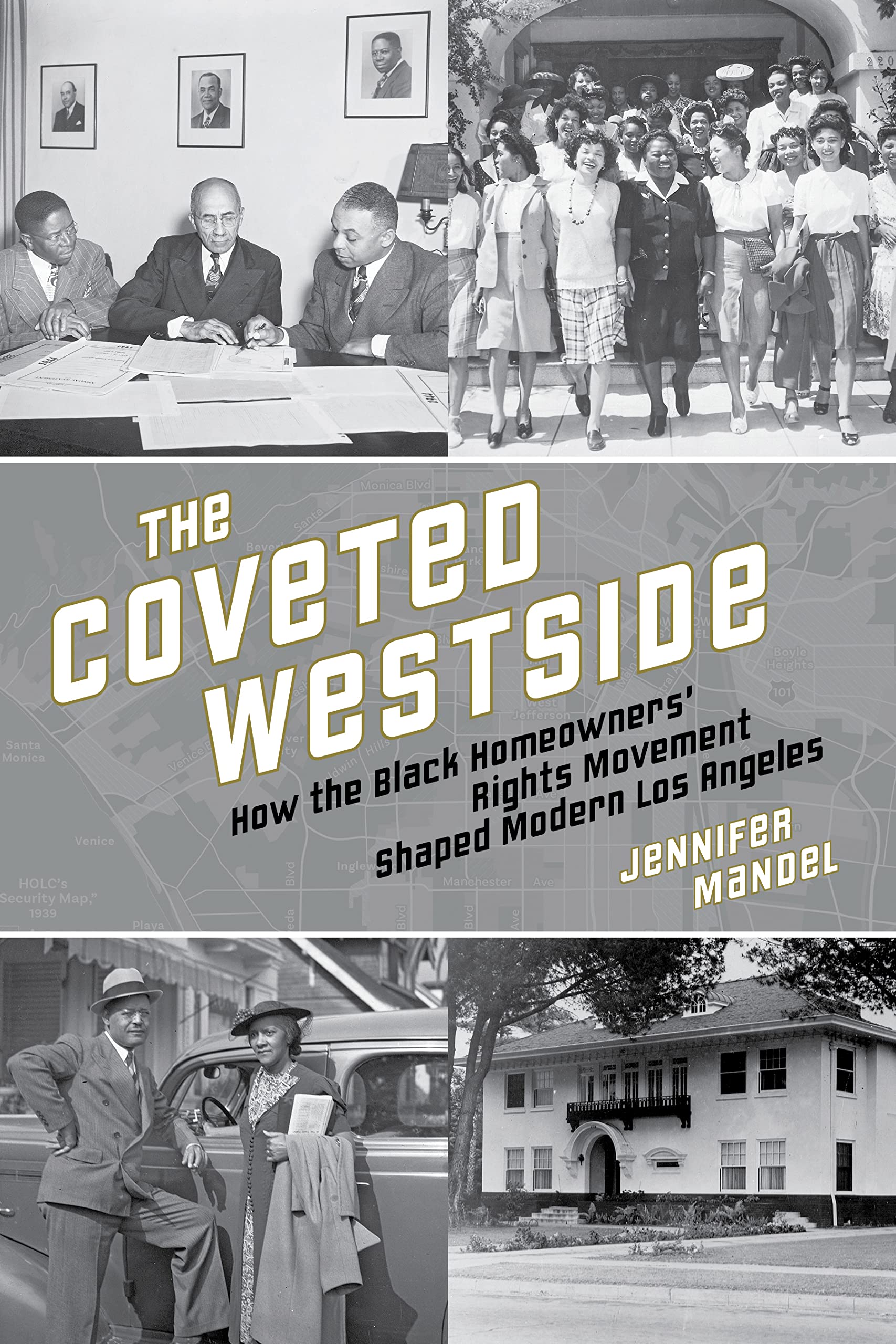 The Coveted Westside: How the Black Homeowners' Rights Movement Shaped Modern Los Angeles (PDF/EPUB Version)