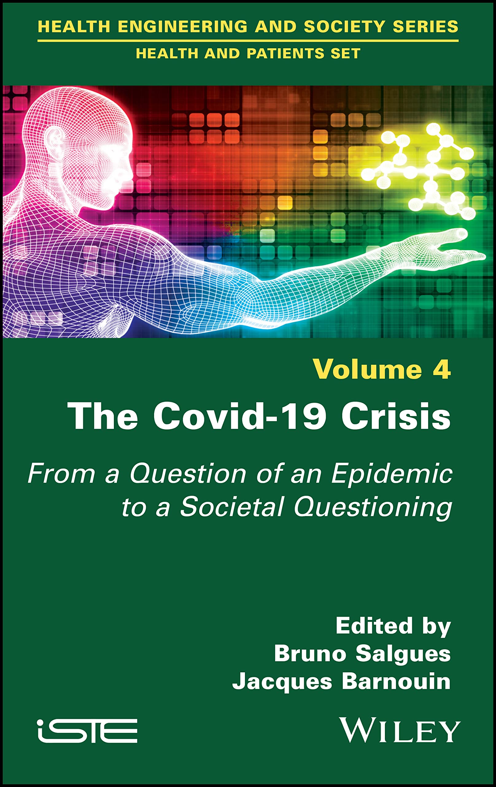 The Covid-19 Crisis: From a Question of an Epidemic to a Societal Questioning (PDF/EPUB Version)
