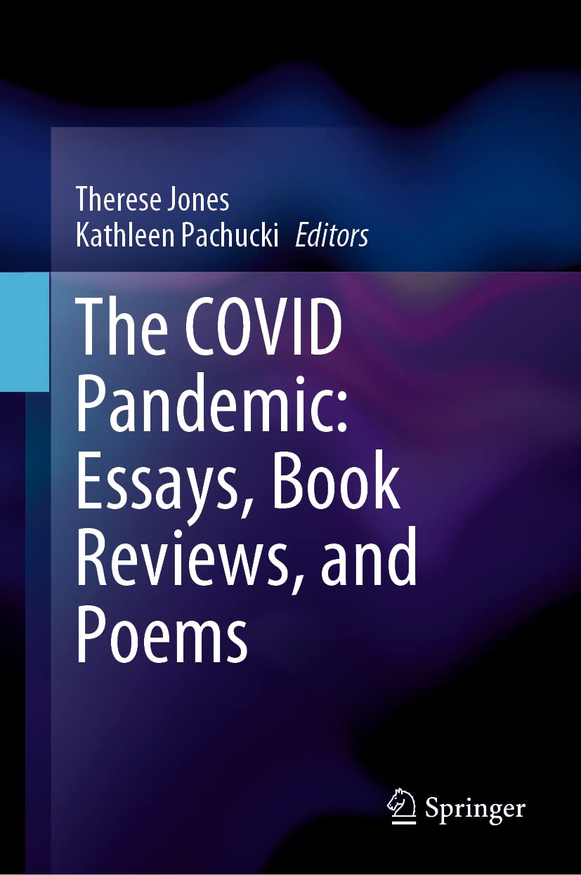 The COVID Pandemic: Essays, Book Reviews, and Poems (PDF/EPUB Version)