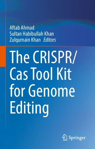 The CRISPR/Cas Tool Kit for Genome Editing (PDF/EPUB Version)