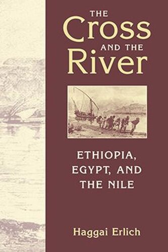 The Cross and The River: Ethiopia, Egypt, and the Nile (PDF/EPUB Version)