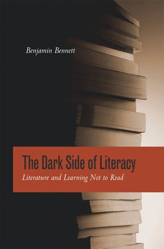 The Dark Side of Literacy: Literature and Learning Not to Read (PDF/EPUB Version)