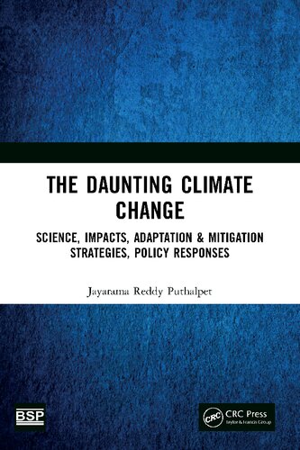 The Daunting Climate Change: Science, Impacts, Adaptation & Mitigation Strategies, Policy Responses (PDF/EPUB Version)