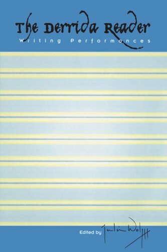 The Derrida Reader: Writing Performances (PDF/EPUB Version)