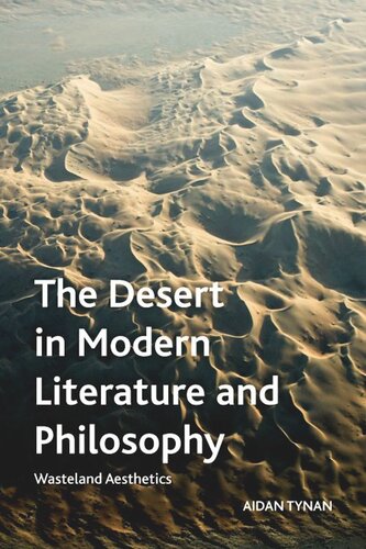 The Desert in Modern Literature and Philosophy: Wasteland Aesthetics (PDF/EPUB Version)