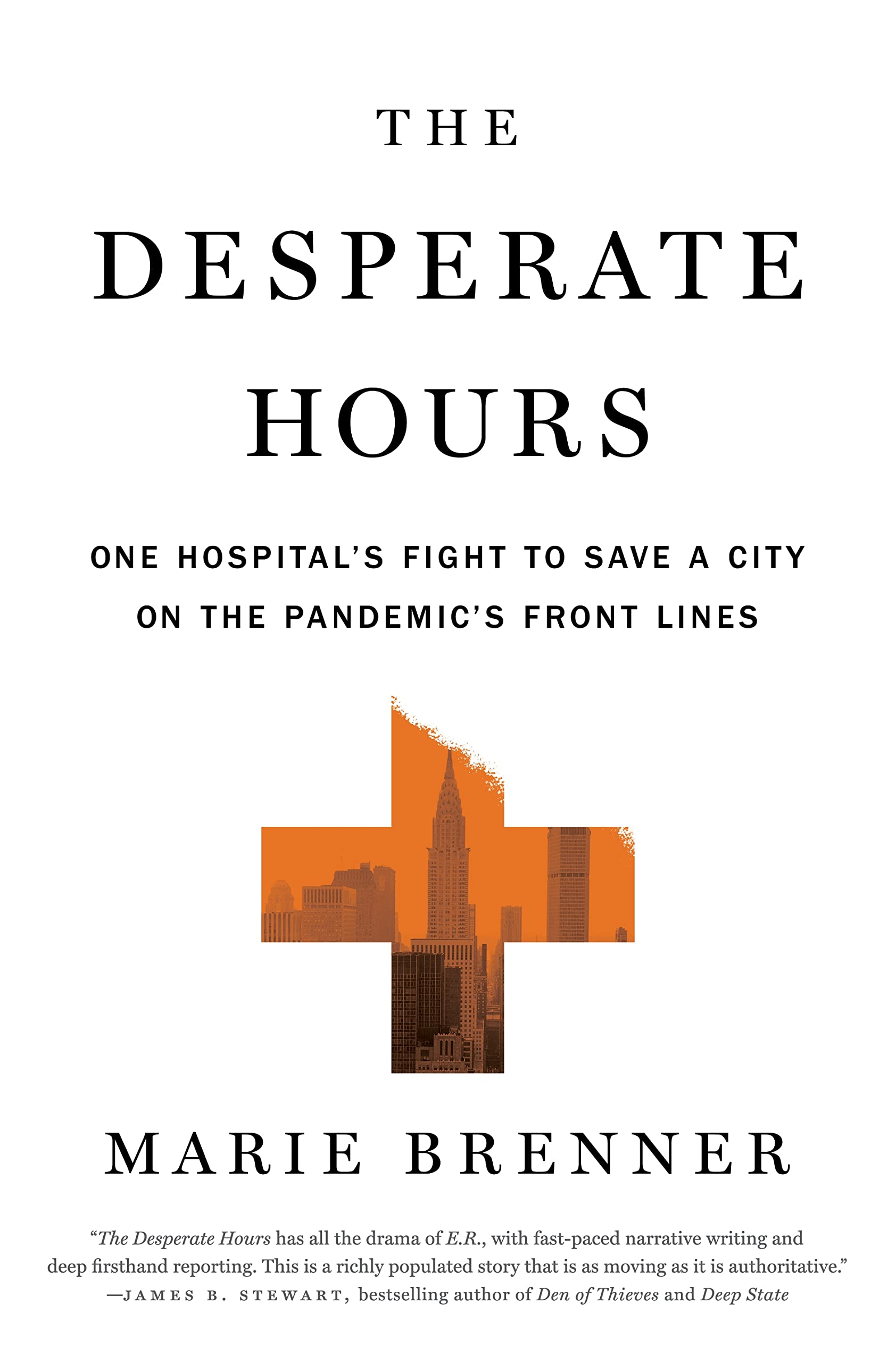 The Desperate Hours: One Hospital's Fight to Save a City on the Pandemic's Front Lines (PDF/EPUB Version)