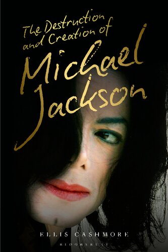 The Destruction and Creation of Michael Jackson (PDF/EPUB Version)