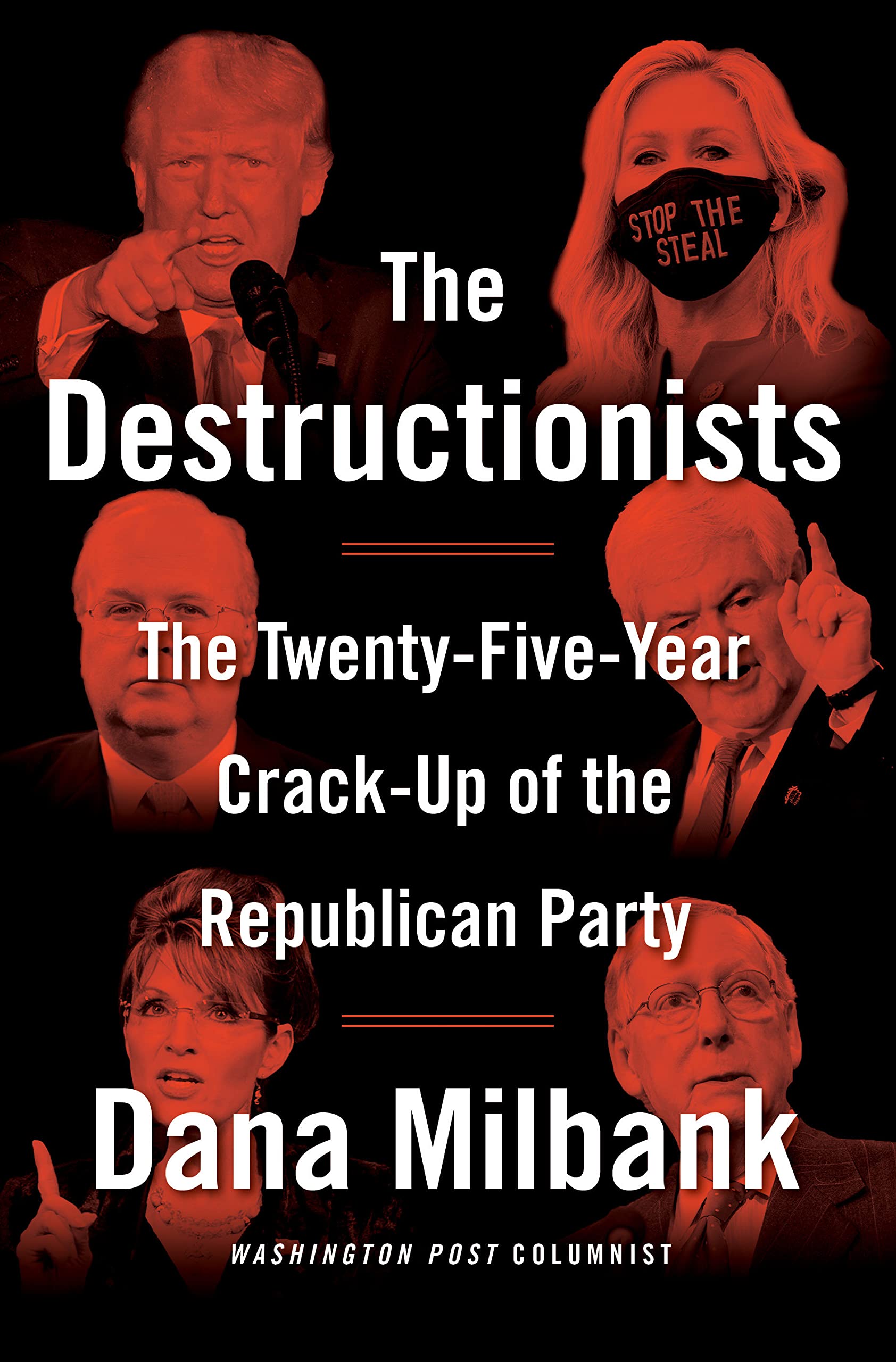 The Destructionists: The Twenty-Five Year Crack-Up of the Republican Party (PDF/EPUB Version)