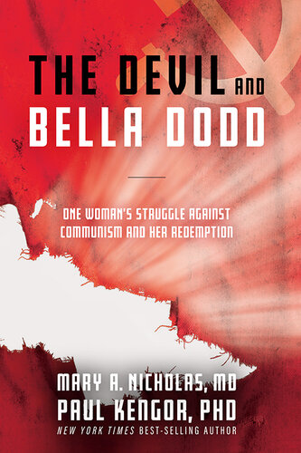 The Devil and Bella Dodd: One Woman's Struggle Against Communism and Her Redemption (PDF/EPUB Version)