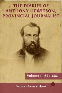 The Diaries of Anthony Hewitson, Provincial Journalist, Volume 1: 1865-1887 (PDF/EPUB Version)