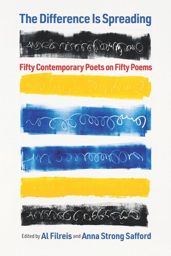 The Difference Is Spreading: Fifty Contemporary Poets on Fifty Poems (PDF/EPUB Version)