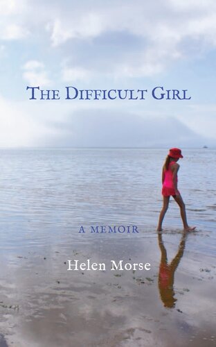 The Difficult Girl: a memoir (PDF/EPUB Version)