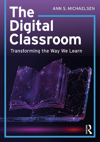The Digital Classroom: Transforming the Way We Learn (PDF/EPUB Version)