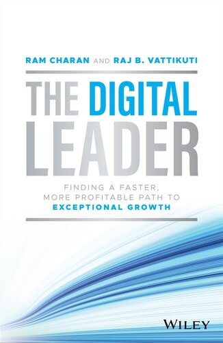 The Digital Leader: Finding a Faster, More Profitable Path to Exceptional Growth (PDF/EPUB Version)