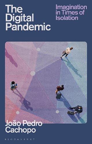 The Digital Pandemic: Imagination in Times of Isolation (PDF/EPUB Version)