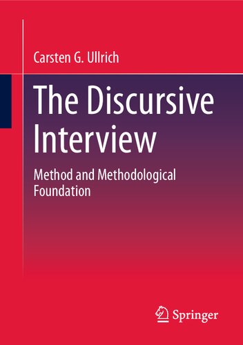 The Discursive Interview: Method and Methodological Foundation (Qualitative Sozialforschung) (PDF/EPUB Version)