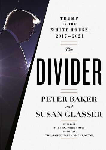 The Divider - Trump in the White House, 2017-2021 (PDF/EPUB Version)