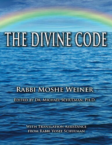 The Divine Code The Guide to Observing the Noahide Code, Revealed from Mount Sinai in the Torah of Moses (PDF/EPUB Version)