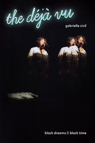 The D?j? Vu: Black Dreams & Black Time (PDF/EPUB Version)