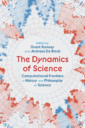 The Dynamics of Science: Computational Frontiers in History and Philosophy of Science (PDF/EPUB Version)