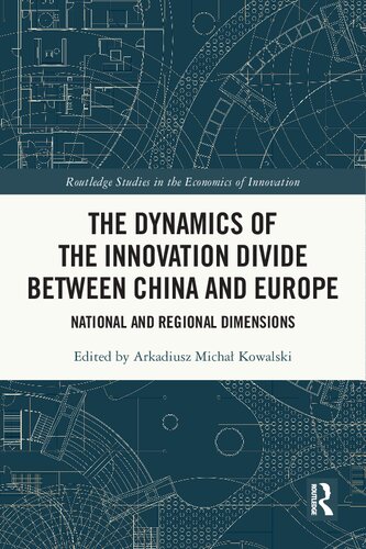The Dynamics of the Innovation Divide Between China and Europe: National and Regional Dimensions (PDF/EPUB Version)