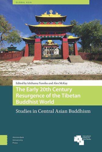 The Early 20th Century Resurgence of the Tibetan Buddhist World: Studies in Central Asian Buddhism (PDF/EPUB Version)