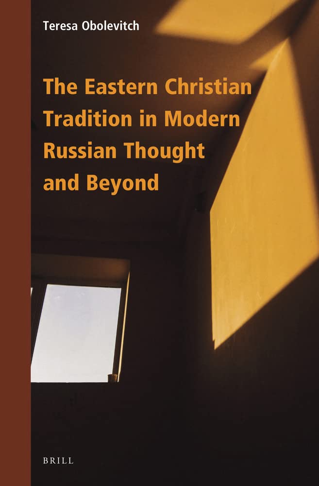 The Eastern Christian Tradition in Modern Russian Thought and Beyond (PDF/EPUB Version)