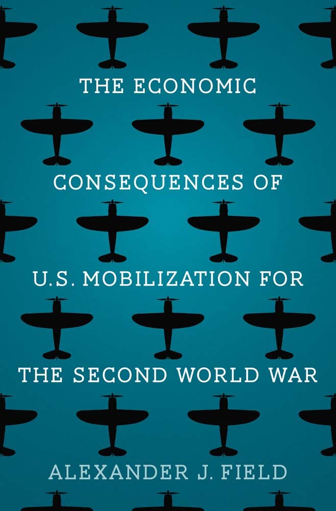 The Economic Consequences of U.S. Mobilization for the Second World War (PDF/EPUB Version)