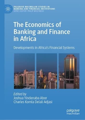 The Economics of Banking and Finance in Africa: Developments in Africa’s Financial Systems (PDF/EPUB Version)