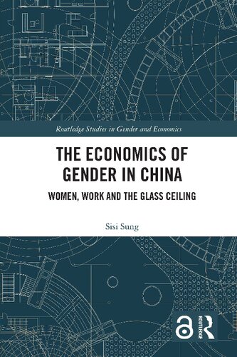 The Economics of Gender in China: Women, Work and the Glass Ceiling (PDF/EPUB Version)