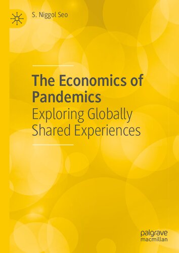 The Economics of Pandemics: Exploring Globally Shared Experiences (PDF/EPUB Version)
