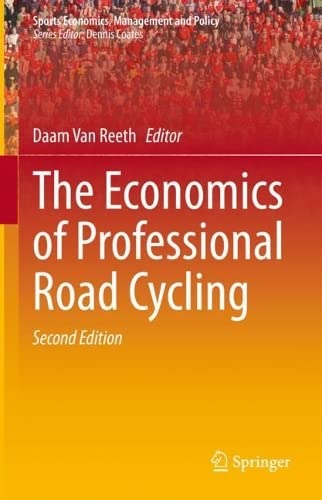 The Economics of Professional Road Cycling (PDF/EPUB Version)