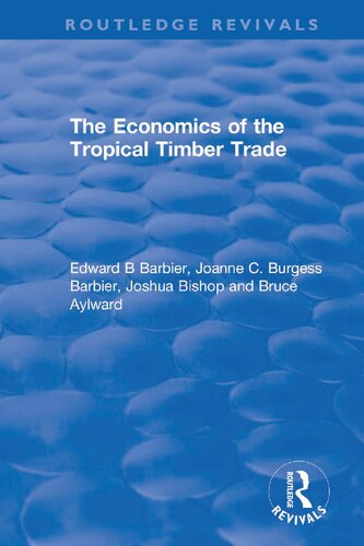 The Economics of the Tropical Timber Trade (PDF/EPUB Version)