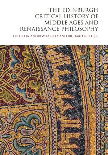 The Edinburgh Critical History of Middle Ages and Renaissance Philosophy (PDF/EPUB Version)