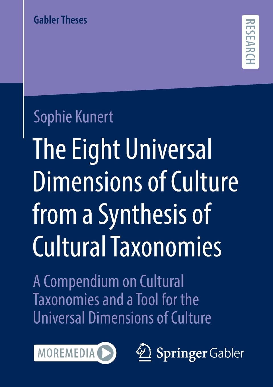 The Eight Universal Dimensions of Culture from a Synthesis of Cultural Taxonomies: A Compendium on Cultural Taxonomies and a Tool for the Universal Dimensions of Culture (PDF/EPUB Version)
