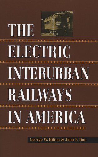 The Electric Interurban Railways in America (PDF/EPUB Version)