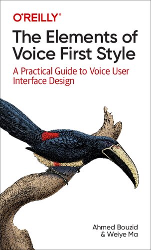 The Elements of Voice First Style: A Practical Guide to Voice User Interface Design (PDF/EPUB Version)