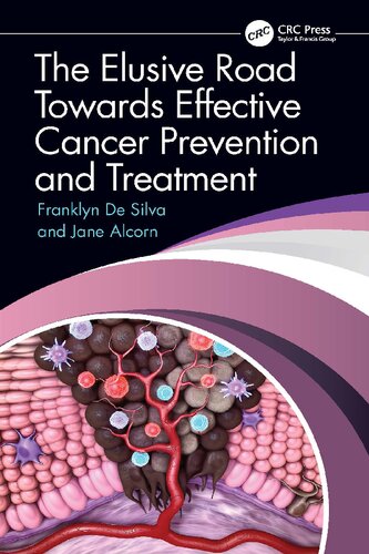 The Elusive Road Towards Effective Cancer Prevention and Treatment (PDF/EPUB Version)