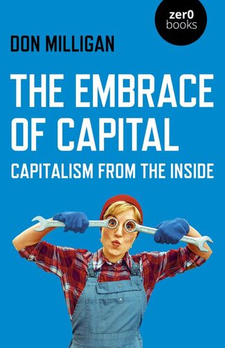 The Embrace of Capital (PDF/EPUB Version)