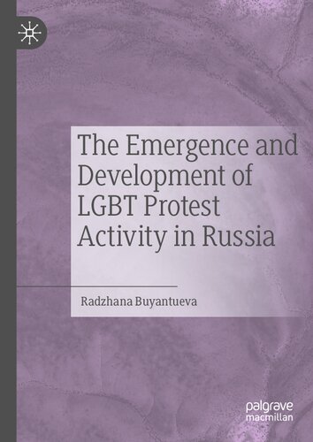 The Emergence and Development of LGBT Protest Activity in Russia (PDF/EPUB Version)