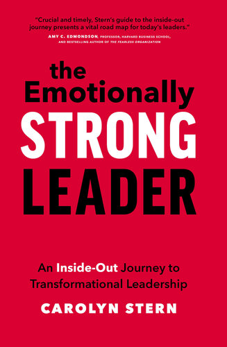 The Emotionally Strong Leader: An Inside-Out Journey to Transformational Leadership (PDF/EPUB Version)