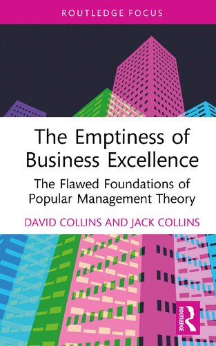 The Emptiness of Business Excellence: The Flawed Foundations of Popular Management Theory (PDF/EPUB Version)