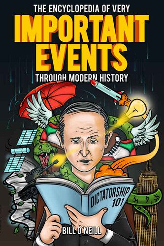 The Encyclopedia of Very Important Events Through Modern History (PDF/EPUB Version)